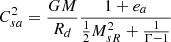 $$ \begin{aligned} C_{sa}^2 = \frac{GM}{R_d} \frac{1 + e_a}{\frac{1}{2}M_{sR}^2+\frac{1}{\Gamma -1}} \end{aligned} $$