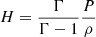 $ H=\frac{\Gamma}{\Gamma-1}\frac{P}{\rho} $