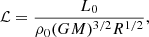 $$ \begin{aligned} \mathcal{L} = \frac{L_0}{\rho _0 (GM)^{3/2}R^{1/2}}, \end{aligned} $$