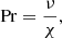 $$ \begin{aligned} \mathrm{Pr} = \frac{\nu }{\chi }, \end{aligned} $$