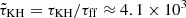 $ \tilde{\tau}_{\mathrm{KH}} = \tau_{\mathrm{KH}}/\tau_{\mathrm{ff}} \approx 4.1\times 10^3 $