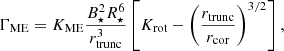 $$ \begin{aligned}&\Gamma _{\rm ME} = K_{\rm ME} \frac{B_\star ^2 R_\star ^6}{r_{\rm trunc}^3} \left[K_{\rm rot} - \left(\frac{r_{\rm trunc}}{r_{\rm cor}}\right)^{3/2}\right], \end{aligned} $$