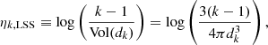 $$ \begin{aligned} \eta _{k,\mathrm {LSS}}\equiv \log \left(\frac{k-1}{\mathrm{Vol}(d_{k})}\right)=\log \left(\frac{3(k-1)}{4\pi d_{k}^3}\right), \end{aligned} $$
