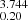 $ _{0.20}^{3.744} $