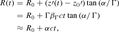 $$ \begin{aligned} R(t)&= R_0 + (z\prime (t)-z_0\prime ) \tan {(\alpha /\Gamma )}\nonumber \\&= R_0 + \Gamma \beta _{\Gamma } ct \tan {(\alpha /\Gamma )}\nonumber \\&\approx R_0 + \alpha ct, \end{aligned} $$