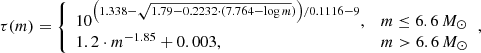 $$ \begin{aligned} \tau (m) = {\left\{ \begin{array}{ll} 10^{\left(1.338-\sqrt{1.79-0.2232\cdot (7.764 - \log m})\right)/0.1116 - 9} ,&m \le 6.6\,M_{\odot }\\ 1.2\cdot m^{-1.85} + 0.003 ,&m > 6.6\,M_{\odot }\end{array}\right.} , \end{aligned} $$