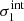 $ \sigma_1^{\rm int} $