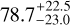 $78.7_{ - 23.0}^{ + 22.5}$