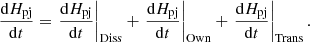 Mathematical equation: $$ \begin{aligned}&\frac{\mathrm{d} H_{\rm pj}}{\mathrm{d} t}= \left.\frac{\mathrm{d} H_{\rm pj}}{\mathrm{d} t}\right|_{\rm Diss}+ \left.\frac{\mathrm{d} H_{\rm pj}}{\mathrm{d} t}\right|_{\rm Own}+ \left.\frac{\mathrm{d} H_{\rm pj}}{\mathrm{d} t}\right|_{\rm Trans}. \end{aligned} $$