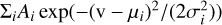 Mathematical equation: $\Sigma\nolimits_i {{A_i}} \exp \left( {{{ - {{\left( {{\rm{v}} - {\mu _i}} \right)}^2}} \mathord{\left/ {\vphantom {{ - {{\left( {{\rm{v}} - {\mu _i}} \right)}^2}} {\left( {2\sigma _i^2} \right)}}} \right. \kern-\nulldelimiterspace} {\left( {2\sigma _i^2} \right)}}} \right)$
