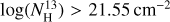 Mathematical equation: $\log \left( {N_{\rm{H}}^{13}} \right) > 21.55\,{\rm{c}}{{\rm{m}}^{ - 2}}$