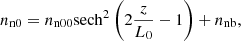 Mathematical equation: $$ \begin{aligned}&n_{\rm n0} = n_{\rm n00} \mathrm{sech}^2 \left(2 \frac{z}{L_0} - 1\right) + n_{\rm nb}, \end{aligned} $$