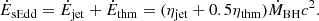 Mathematical equation: $$ \begin{aligned} \dot{E}_{\rm sEdd} = \dot{E}_{\rm jet}+\dot{E}_{\rm thm}=(\eta _{\rm jet}+ 0.5\eta _{\rm thm})\dot{M}_{\rm BH}c^2. \end{aligned} $$