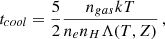 Mathematical equation: $$ \begin{aligned} t_{cool} = { 5 \over 2} {n_{gas} kT \over n_e n_H \Lambda (T,Z)} \, , \end{aligned} $$