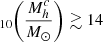 Mathematical equation: $ _{10} \bigg(\frac{M^c_h}{M_{\odot}}\bigg) \gtrsim 14 $