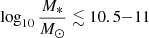 Mathematical equation: $ \log_{10} \frac{M_*}{M_{\odot}} \lesssim 10.5{-}11 $