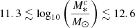Mathematical equation: $ 11.3 \lesssim \log_{10} \bigg(\frac{M^c_*}{M_{\odot}}\bigg) \lesssim 12.6 $