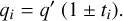 Mathematical equation: ${q_i} = q'\left( {1 \pm {t_i}} \right).$