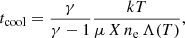 Mathematical equation: $$ \begin{aligned}&t_{\mathrm{cool} } = \frac{\gamma }{\gamma -1} \frac{kT}{\mu \,X \,n_{\mathrm{e} }\,\Lambda (T)}, \end{aligned} $$