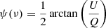 Mathematical equation: $ \psi(\nu)=\frac{1}{2}\arctan{\left(\frac{U}{Q}\right)} $