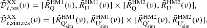Mathematical equation: $$ \begin{aligned}&\tilde{\mathcal{D} }_{\ell , \mathrm {res}}^{\mathrm{XX}} (\nu ) = [\tilde{R}_{\rm Q}^\mathrm{HM1}(\nu ), \tilde{R}_{\rm U}^\mathrm{HM1} (\nu )] \times [\tilde{R}_{\rm Q}^\mathrm{HM2}(\nu ), \tilde{R}_{\rm U}^\mathrm{HM2}(\nu )], \\&\tilde{\mathcal{D} }_{\ell ,\mathrm {sim}, \mathrm {res}}^\mathrm{XX} (\nu ) = [\tilde{R}_{\rm Q^{\prime }_{\rm sim}}^\mathrm{HM1}(\nu ), \tilde{R}_{\rm U^{\prime }_{\rm sim}}^\mathrm{HM1} (\nu )] \times [\tilde{R}_{\rm Q^{\prime }_{\rm sim}}^\mathrm{HM2}(\nu ), \tilde{R}_{\rm U^{\prime }_{\rm sim}}^\mathrm{HM2}(\nu )].\nonumber \end{aligned} $$