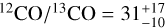 Mathematical equation: ${{^{{\rm{12}}}{\rm{CO}}} \mathord{\left/ {\vphantom {{^{{\rm{12}}}{\rm{CO}}} {^{13}{\rm{CO}} = 31_{ - 10}^{ + 17}}}} \right. \kern-\nulldelimiterspace} {^{13}{\rm{CO}} = 31_{ - 10}^{ + 17}}}$