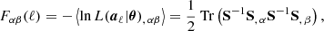 Mathematical equation: $$ \begin{aligned} F_{\alpha \beta }(\ell ) = -\left\langle \ln L(\boldsymbol{a}_{\ell }|\boldsymbol{\theta })_{,\,\alpha \beta } \right\rangle = \frac{1}{2}{\text{ Tr}} \left(\mathbf S ^{-1}\mathbf S _{,\,\alpha }\mathbf S ^{-1}\mathbf S _{,\,\beta }\right), \end{aligned} $$