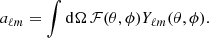 Mathematical equation: $$ \begin{aligned} a_{\ell m} = \int \mathrm{d}\Omega \,\mathcal{F} (\theta ,\phi ) Y_{\ell m}(\theta ,\phi ). \end{aligned} $$