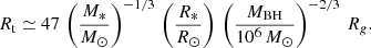 Mathematical equation: $$ \begin{aligned} R_{\rm t} \simeq 47\,\left(\frac{M_*}{M_\odot } \right)^{-1/3}\, \left(\frac{R_*}{R_\odot } \right)\, \left(\frac{M_{\rm BH}}{10^6\,M_\odot } \right)^{-2/3}\,R_g. \end{aligned} $$