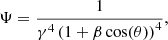 Mathematical equation: $$ \begin{aligned} \Psi = \frac{1}{\gamma ^4\left(1+\beta \cos (\theta )\right)^4}, \end{aligned} $$