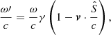 Mathematical equation: $$ \begin{aligned}&\frac{\omega \prime }{c}=\frac{\omega }{c}\gamma \left(1-\boldsymbol{v}\cdot \frac{\hat{S}}{c}\right), \end{aligned} $$