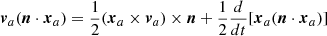 Mathematical equation: $ \boldsymbol{v}_a(\boldsymbol{n}\cdot\boldsymbol{x}_a)=\frac{1}{2}(\boldsymbol{x}_a\times \boldsymbol{v}_a)\times\boldsymbol{n}+\frac{1}{2}\frac{d}{dt}[\boldsymbol{x}_a(\boldsymbol{n}\cdot\boldsymbol{x}_a)] $
