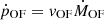 Mathematical equation: $ \dot{p}_{\mathrm{OF}} = v_{\mathrm{OF}} \dot{M}_{\mathrm{OF}} $