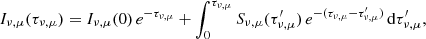 Mathematical equation: $$ \begin{aligned} I_{\nu ,\mu }(\tau _{\nu ,\mu }) = I_{\nu ,\mu }(0)\,e^{-\tau _{\nu ,\mu }} + \int _0^{\tau _{\nu ,\mu }} S_{\nu ,\mu }(\tau^\prime _{\nu ,\mu })\,e^{-(\tau _{\nu ,\mu }-\tau^\prime _{\nu ,\mu })}\, \mathrm{d}\tau^\prime _{\nu ,\mu }, \end{aligned} $$