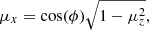 Mathematical equation: $$ \begin{aligned} \mu _x = \mathrm{cos} (\phi )\sqrt{1-\mu _z^2}, \end{aligned} $$