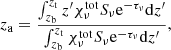 Mathematical equation: $$ \begin{aligned} z_{\mathrm{a} }=\frac{\int _{z_{\mathrm{b} }}^{z_{\mathrm{t} }} z^{\prime } \chi ^\mathrm{tot} _\nu S_\nu \mathrm{e} ^{-\tau _\nu } \mathrm{d} z^{\prime }}{\int _{z_{\mathrm{b} }}^{z_{\mathrm{t} }} \chi ^\mathrm{tot} _\nu S_\nu \mathrm{e} ^{-\tau _\nu } \mathrm{d} z^{\prime }}, \end{aligned} $$