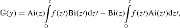 Mathematical equation: $$ \begin{aligned}&\mathbb{G} ({ y}) = \mathrm{Ai} (z)\!\!\int \limits _0^z\!\!f(z\prime )\mathrm{Bi} (z\prime ) \mathrm{d} z\prime - \mathrm{Bi} (z)\!\!\int \limits _0^z\!\!f(z\prime )\mathrm{Ai} (z\prime ) \mathrm{d} z\prime ,\end{aligned} $$