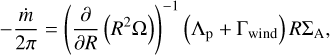 Mathematical equation: $ - {{\dot m} \over {2\pi }} = {\left( {{\partial \over {\partial R}}\left( {{R^2}{\rm{\Omega }}} \right)} \right)^{ - 1}}\left( {{{\rm{\Lambda }}_{\rm{p}}} + {{\rm{\Gamma }}_{{\rm{wind}}}}} \right)R{{\rm{\Sigma }}_{\rm{A}}}, $