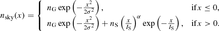 Mathematical equation: $$ \begin{aligned} n_{\rm sky}(x)=\left\{ \begin{array}{ll} n_{\rm G}\exp \left(-\frac{x^2}{2\sigma ^2}\right),&\mathrm{if} x\le 0,\\ n_{\rm G}\exp \left(-\frac{x^2}{2\sigma ^2}\right) + n_{\rm S} \left(\frac{x}{I_{\rm S}}\right)^\alpha \exp \left(-\frac{x}{I_{\rm S}}\right),&\mathrm{if} x>0. \end{array} \right. \end{aligned} $$