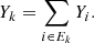 Mathematical equation: $$ \begin{aligned} Y_k = \sum _{i\in E_k} Y_i. \end{aligned} $$
