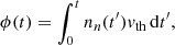 Mathematical equation: $$ \begin{aligned} \phi (t) = \int _0^t n_n(t^{\prime }) {v}_{\rm th} \,\mathrm{d}t^{\prime }, \end{aligned} $$