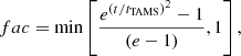 Mathematical equation: $$ \begin{aligned} {fac} = \min \left[\frac{e^{(t/t_{\rm TAMS})^2} - 1}{(e - 1)}, 1\right], \end{aligned} $$
