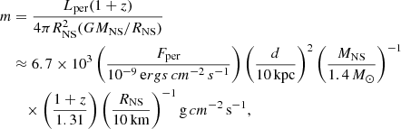 Mathematical equation: $$ \begin{aligned}&{{m}} =\frac{L_\mathrm {per} (1+z)}{ 4\pi R_{\rm NS}^{2}(GM_{\rm NS}/R_{\rm NS})}\nonumber \\&\quad \approx 6.7\times 10^{3}\left(\frac{F_\mathrm {per} }{10^{-9}\,\mathrm ergs \, cm^{-2}\,s^{-1} }\right)\left(\frac{d}{10\,\mathrm{kpc} }\right)^{2}{\left(\frac{M_{\rm NS}}{1.4\,M_{\odot }}\right)}^{-1}\nonumber \\&\qquad \times \left(\frac{1+z}{1.31} \right){\left(\frac{R_{\mathrm{NS} }}{10\,\mathrm{km} }\right)}^{-1}\,\mathrm g\,cm^{-2} \,\mathrm s^{-1} , \end{aligned} $$