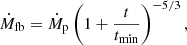 Mathematical equation: $$ \begin{aligned} {\dot{M}_{\rm fb}} = {\dot{M}_{\rm p}} \left(1+\frac{t}{{t_{\rm min}}}\right)^{-5/3}, \end{aligned} $$