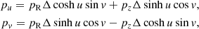 Mathematical equation: $$ \begin{aligned} \nonumber p_u&= p_{\rm R}\Delta \cosh {u}\sin {v} + p_z\Delta \sinh {u}\cos {v,} \\ p_v&= p_{\rm R}\Delta \sinh {u}\cos {v}- p_z\Delta \cosh {u}\sin {v} ,\end{aligned} $$
