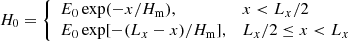 Mathematical equation: $$ \begin{aligned} H_0 = {\left\{ \begin{array}{ll} E_0\exp (-x/H_{\rm m}),&x < L_x/2 \\ E_0\exp [-(L_x-x)/H_{\rm m}],&L_x/2 \le x < L_x \end{array}\right.} \end{aligned} $$