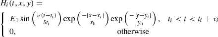 Mathematical equation: $$ \begin{aligned}&H_i(t,x,{ y}) =\nonumber \\&{\left\{ \begin{array}{ll} E_1\sin \left(\frac{\pi (t-t_i)}{\delta t_i}\right) \exp \left(\frac{-|{x-x_i}|}{x_{\rm h}}\right) \exp \left(\frac{-|{{ y}-{ y}_i}|}{{ y}_{\rm h}}\right), \quad t_i < t < t_i + \tau _i \\ 0, \qquad \qquad \qquad \qquad \qquad \qquad \qquad \quad \;\;\mathrm{otherwise} \end{array}\right.} \end{aligned} $$