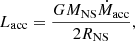 Mathematical equation: $$ \begin{aligned} L_{\rm acc} = \dfrac{GM_{\rm NS} \dot{M}_{\rm acc}}{2R_{\rm NS}}, \end{aligned} $$