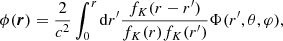 Mathematical equation: $$ \begin{aligned} \phi (\boldsymbol{r}) = \frac{2}{c^2} \int _{0}^{\textit{r}} \mathrm{d}r^\prime \frac{f_K (r-r^\prime )}{{f_K(r)} {f_K(r^\prime )}} \Phi (r^\prime , \theta , \varphi ), \end{aligned} $$
