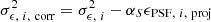 Mathematical equation: $ \sigma^2_{\epsilon,\ i,\ {\rm corr}}=\sigma^2_{\epsilon,\ i}-\alpha_{S}\epsilon_{{\rm PSF},\ i,\ {\rm proj}} $